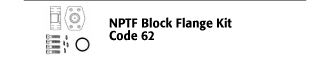 NPTF Block Flange Kit - Code 62