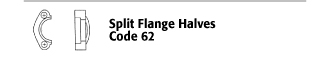 Split Flange Halves - Code 62